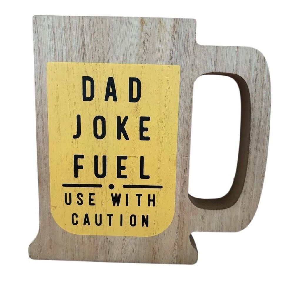 Dad Joke Fuel Wood Beer Mug Shaped Man Cave Decor